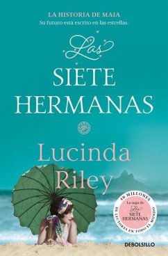 Las Siete Hermanas: La Historia de Maia / The Seven Sisters: Maia's Story, Book 1 - Riley, Lucinda