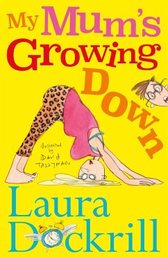 My Mum's Growing Down - Dockrill, Laura