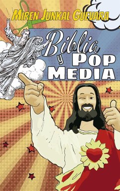 Biblia y pop media - Guevara, Miren Junkal