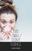 Fat Girls Don't Dance (eBook, ePUB)