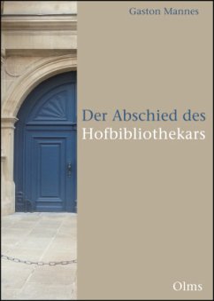 Der Abschied des Hofbibliothekars - Mannes, Gaston