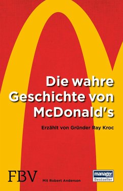 Die wahre Geschichte von McDonald's - Kroc, Ray;Anderson, Robert