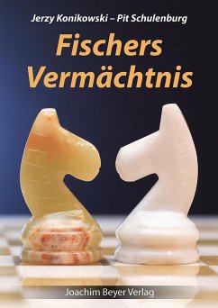 Fischers Vermächtnis - Schulenburg, Pit;Konikowski, Jerzy