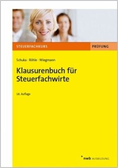 Klausurenbuch für Steuerfachwirte - Schuka, Volker; Röhle, Hans-Joachim; Wiegmann, Thomas