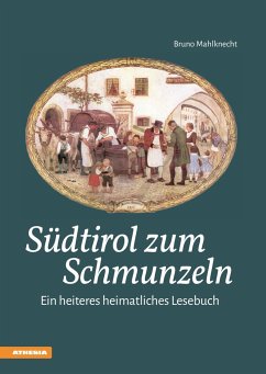 Südtirol zum Schmunzeln - Mahlknecht, Bruno