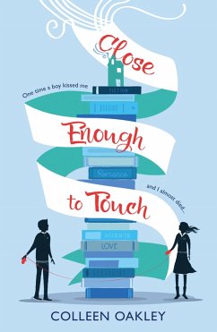 Close Enough to Touch (eBook, ePUB) - Oakley, Colleen