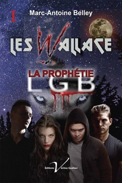 Cover Les Wallace, tome 1 : La prophetie (eBook, ePUB)