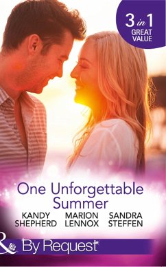 One Unforgettable Summer: The Summer They Never Forgot / The Surgeon's Family Miracle / A Bride by Summer (Round-the-Clock Brides, Book 3) (Mills & Boon By Request) (eBook, ePUB) - Shepherd, Kandy; Lennox, Marion; Steffen, Sandra