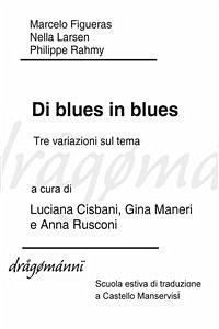 Di blues in blues (eBook, ePUB) - vari, Autori