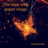 The man with paper wings (eBook, PDF)