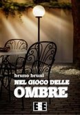 Nel gioco delle ombre (eBook, ePUB)