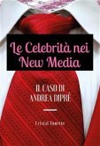 Le Celebrità nei New Media: il Caso di Andrea Diprè (eBook, PDF)