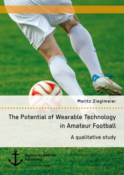 Cover The Potential of Wearable Technology in Amateur Football. A qualitative study (eBook, PDF)