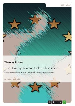 Die Europäische Schuldenkrise (eBook, ePUB) - Rohm, Thomas