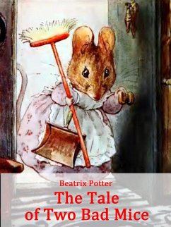 The Tale of Two Bad Mice (eBook, ePUB) - Potter, Beatrix