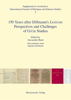 150 Years after Dillmann's Lexicon: Perspectives and Challenges of G¿¿¿z Studies (eBook, PDF)