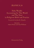 Holy Wealth: Accounting for This World and The Next in Religious Belief and Practice (eBook, PDF)