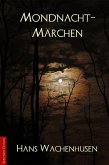 Mondnacht-Märchen (eBook, ePUB)