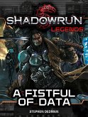 Shadowrun Legends: A Fistful of Data (BattleTech Legends, #32) (eBook, ePUB)