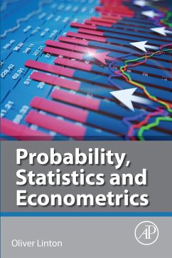 Probability, Statistics and Econometrics (eBook, ePUB) - Linton, Oliver
