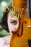 The Baker's Wife (Trial of the Ornic, #1) (eBook, ePUB)