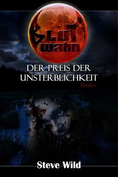 Cover Blutwahn Der Preis der Unsterblichkeit (eBook, ePUB)