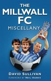 The Millwall FC Miscellany (eBook, ePUB)