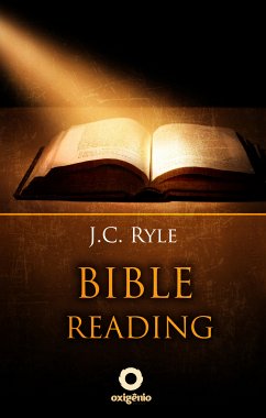 Bible Reading - Learn to read and interpret the Bible (eBook, ePUB) - Ryle, J.C.