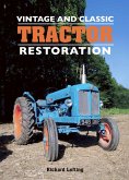 Vintage and Classic Tractor Restoration (eBook, ePUB)