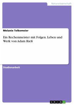 Ein Rechenmeister mit Folgen. Leben und Werk von Adam Rieß (eBook, ePUB) - Telkemeier, Melanie