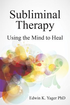 Subliminal Therapy (eBook, ePUB) - Yager, Edwin K