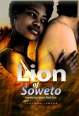 Lion of Soweto (Soweto Lion Series, #1) (eBook, ePUB)