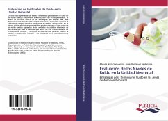 Evaluación de los Niveles de Ruido en la Unidad Neonatal - Nieto Sanjuanero, Adriana;Rodríguez Balderrama, Isaias