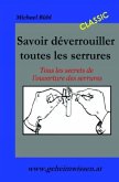 Savoir déverrouiller toutes les serrures