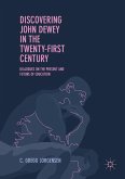 Discovering John Dewey in the Twenty-First Century