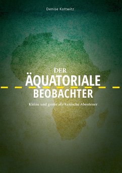 Der äquatoriale Beobachter - Kottwitz, Denise