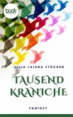 Tausend Kraniche (Kurzgeschichte, Fantasy) (eBook, ePUB)