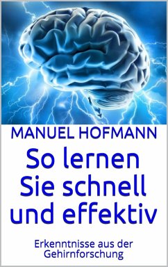 So lernen Sie schnell und effektiv (eBook, ePUB) - Hofmann, Manuel