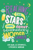 Reaching the Stars: Poems about Extraordinary Women and Girls (eBook, ePUB)