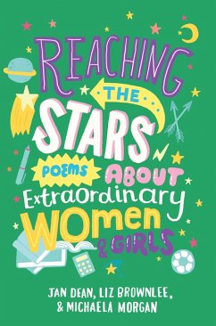 Cover Reaching the Stars: Poems about Extraordinary Women and Girls (eBook, ePUB)
