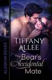 The Bear's Accidental Mate (Alaskan Bears, #1) (eBook, ePUB)
