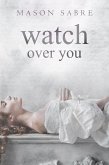 Watch Over You (eBook, ePUB)