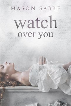 Watch Over You (eBook, ePUB) - Sabre, Mason