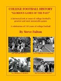 College Football History "Glorious Games of the Past" (eBook, ePUB)