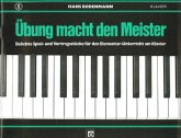 Übung macht den Meister Band 8 beliebte Spiel-und Vortragsstücke für Klavier Übung macht den Meister Band 8 beliebte Spiel-und Vortragsstücke für Klavier
