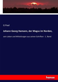 Johann Georg Hamann, der Magus im Norden,