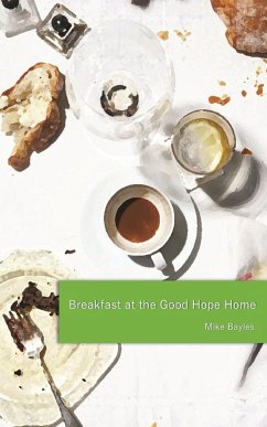 Breakfast at the Good Hope Home - Bayles, Mike