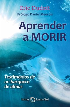 Cover Aprender a morir : testimonios de un barquero de almas