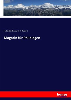 Magazin für Philologen - Schlichthorst, H.;Ruberti, G. A.