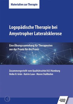 Logopädische Therapie bei Amyotropher Lateralsklerose - Stallbohm, Maren;Laue, Katrin;Grün, Heike D.